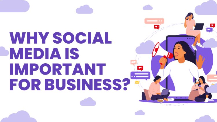 Why Social Media Is Important for Business Marketing - Digital Gyan 4 You